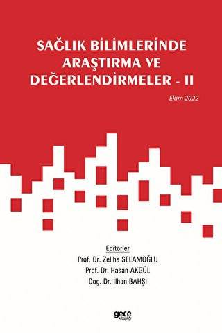 Sağlık Bilimlerinde Araştırma ve Değerlendirmeler - 2 - Ekim 2022 - 1