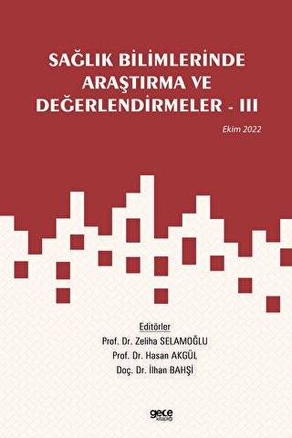 Sağlık Bilimlerinde Araştırma ve Değerlendirmeler - 3 - Ekim 2022 - 1