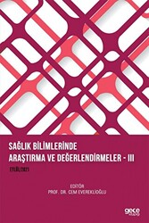 Sağlık Bilimlerinde Araştırma ve Değerlendirmeler III - 1