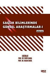 Sağlık Bilimlerinde Güncel Araştırmalar - I Haziran 2022 - 1
