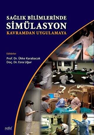 Sağlık Bilimlerinde Simülasyon - Kavramdan Uygulamaya - 1