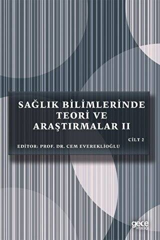 Sağlık Bilimlerinde Teori ve Araştırmalar 2 Cilt 2 - 1