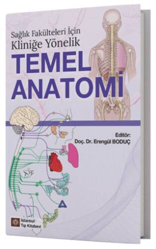 Sağlık Fakülteleri İçin Kliniğe Yönelik Temel Anatomi - 1