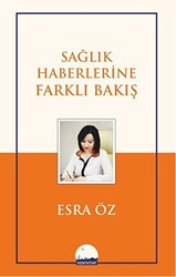 Sağlık Haberlerine Farklı Bakış - 1