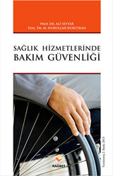 Sağlık Hizmetlerinde Bakım Güvenliği - 1