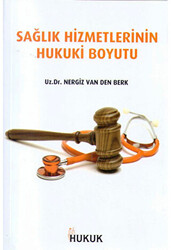 Sağlık Hizmetlerinin Hukuki Boyutu - 1