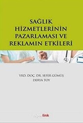 Sağlık Hizmetlerinin Pazarlaması ve Reklamın Etkileri - 1