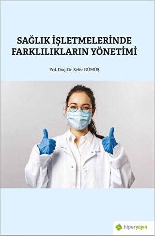 Sağlık İşletmelerinde Farklılıkların Yönetimi - 1