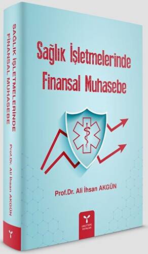 Sağlık İşletmelerinde Finansal Muhasebe - 1