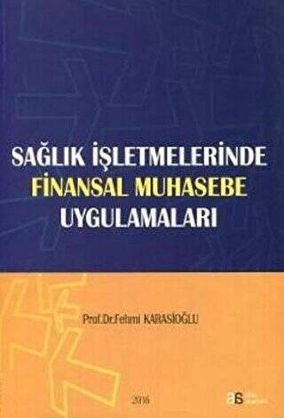 Sağlık İşletmelerinde Finansal Muhasebe Uygulamaları - 1