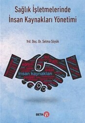 Sağlık İşletmelerinde İnsan Kaynakları Yönetimi - 1