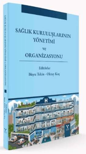 Sağlık Kuruluşlarının Yönetimi ve Organizasyonu - 1