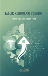 Sağlık Kurumları Yönetimi - Artikel Akademi