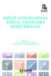 Sağlık Kurumlarında Güncel Pazarlama Araştırmaları - 1