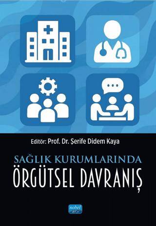 Sağlık Kurumlarında Örgütsel Davranış - 1