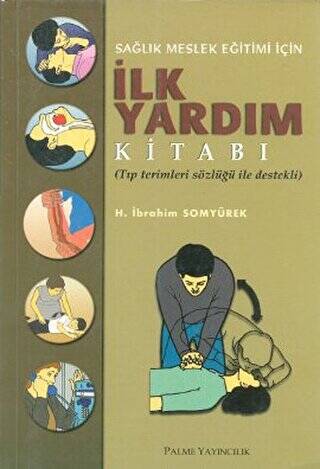 Sağlık Meslek Eğitimi İçin İlk Yardım Kitabı - 1