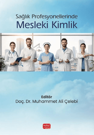 Sağlık Profesyonellerinde Mesleki Kimlik - 1