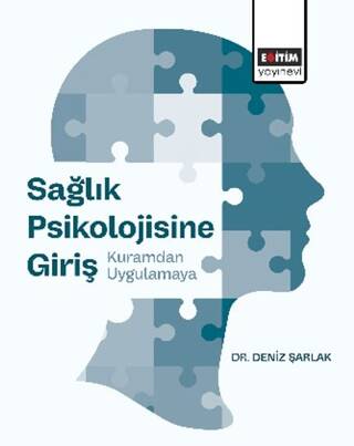 Sağlık Psikolojisine Giriş: Kuramdan Uygulamaya - 1
