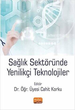 Sağlık Sektöründe Yenilikçi Teknolojiler - 1