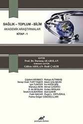 Sağlık - Toplum - Bilim Akademik Araştırmalar Kitap 1 - 1