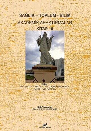 Sağlık - Toplum - Bilim Akademik Araştırmalar Kitap - 9 - 1