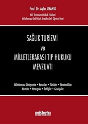 Sağlık Turizmi ve Milletlerarası Tıp Hukuku Mevzuatı - 1