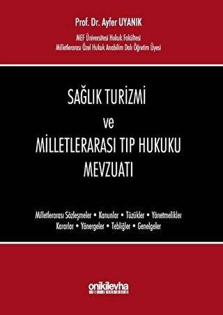 Sağlık Turizmi ve Milletlerarası Tıp Hukuku Mevzuatı - 1