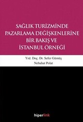 Sağlık Turizminde Pazarlama Değişkenlerine Bir Bakış ve İstanbul Örneği - 1