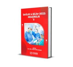 Sağlık ve Bilim 2022: Hemşirelik-II - 1