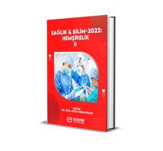Sağlık ve Bilim 2022: Hemşirelik-II - 1