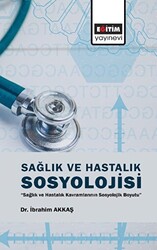 Sağlık ve Hastalık Sosyolojisi - 1