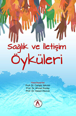 Sağlık ve İletişim Öyküleri - 1