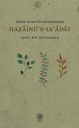 Sağlık ve Mutluluk Hazineleri - Hazainü S-sa’adat - 1