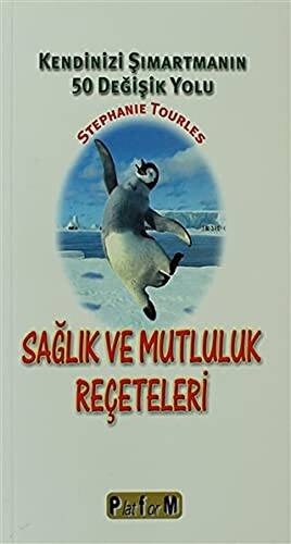 Sağlık ve Mutluluk Reçeteleri - 1