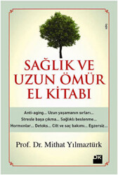 Sağlık ve Uzun Ömür El Kitabı - 1