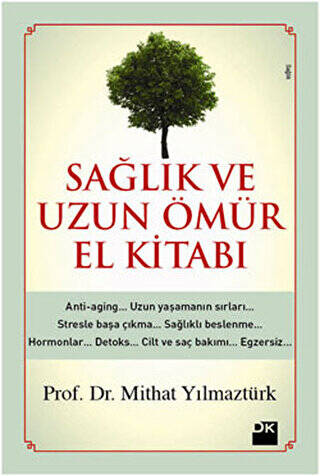 Sağlık ve Uzun Ömür El Kitabı - 1