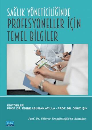 Sağlık Yöneticiliğinde Profesyoneller İçin Temel Bilgiler - 1