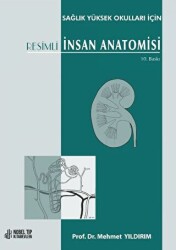 Sağlık Yüksek Okulları için Resimli İnsan Anatomisi - 1