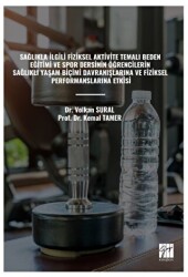 Sağlıkla İlgili Fiziksel Aktivite Temalı Beden Eğitimi ve Spor Dersinin Öğrencilerin Sağlıklı Yaşam Biçimi Davranışlarına Ve Fiziksel Performanslarına Etkisi - 1
