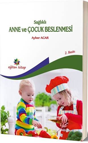 Sağlıklı Anne ve Çocuk Beslenmesi - 1