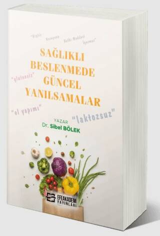 Sağlıklı Beslenmede Güncel Yanılsamalar - 1