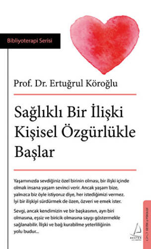 Sağlıklı Bir İlişki Kişisel Özgürlükle Başlar - 1