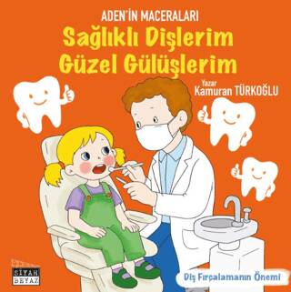 Sağlıklı Dişlerim Güzel Gülüşlerim - 1