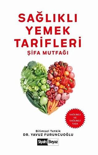Sağlıklı Yemek Tarifleri - Şifa Mutfağı - 1