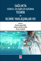 Sağlıkta Güncel Gelişmeler Işığında Teorik ve Klinik Yaklaşımlar - 7 - 1