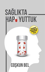 Sağlıkta Hapı Yuttuk - 1