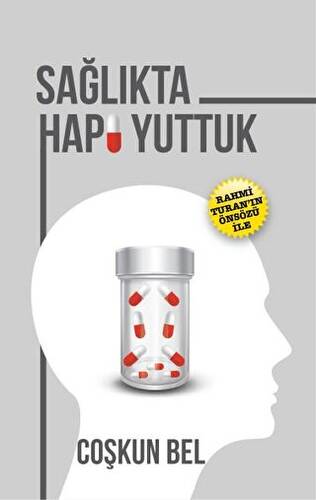 Sağlıkta Hapı Yuttuk - 1