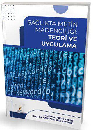 Sağlıkta Metin Madenciliği Teori ve Uygulama - 1