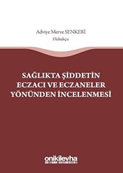 Sağlıkta Şiddetin Eczacı ve Eczaneler Yönünden İncelenmesi - 1