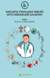 Sağlıkta Uygulama Tebliği SUT Gerçekleri Çalıştayı - Hiperlink Yayınları